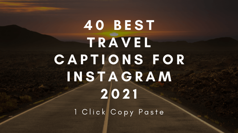 40-Best-Travel-Captions-for-Instagram-2021