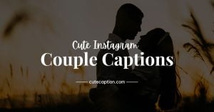 Cute-Instagram-Captions-for-Couples