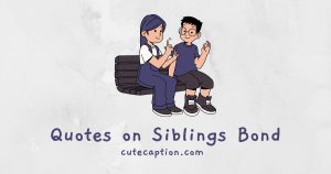 Quotes on Siblings Bond