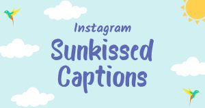 Sunkissed-Captions-for-Instagram