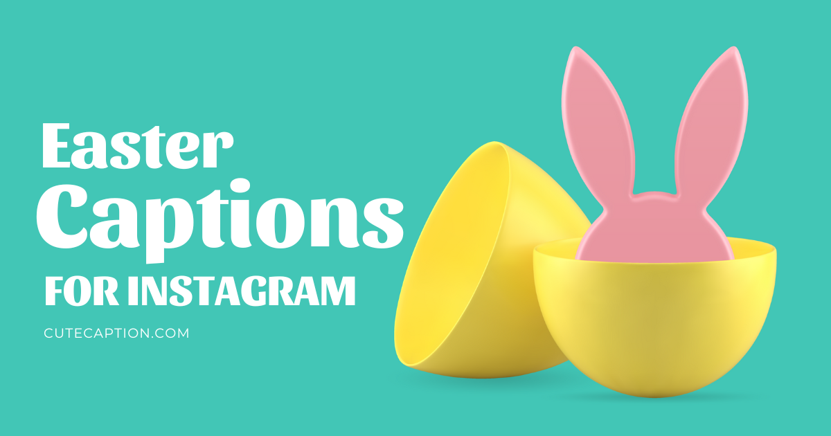Easter Captions For Instagram