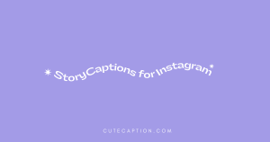 story captions for instagram