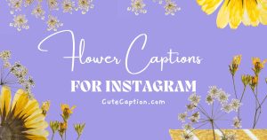 Flower-Captions-For-Instagram