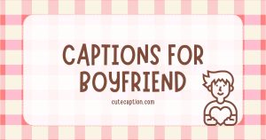 Instagram-Captions-For-boyfriend