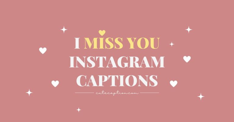 I Miss you captions for Instagram