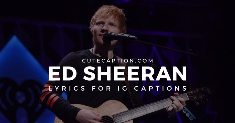 Ed Sheeran lyrics for Instagram captions