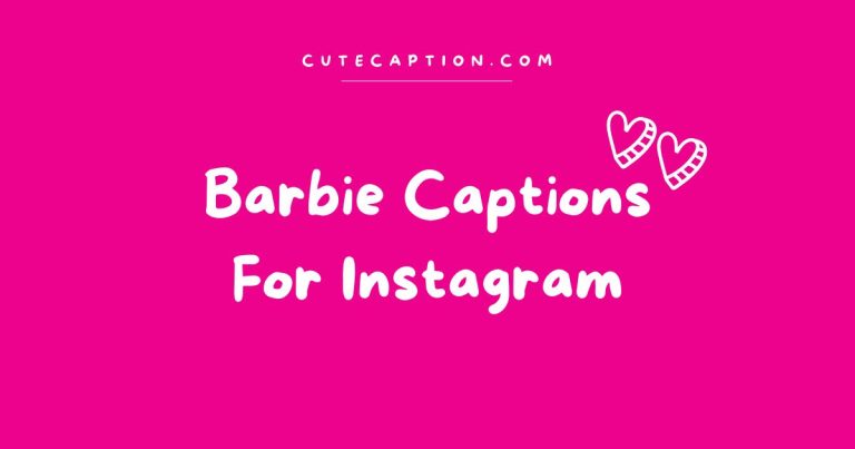 Barbie Captions For Instagram