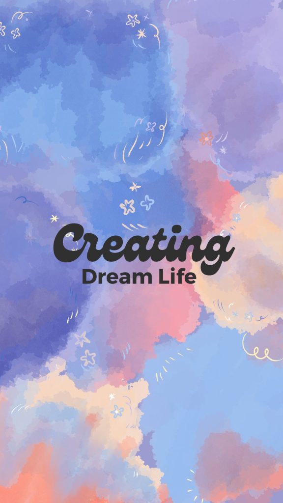 Creating Dream life