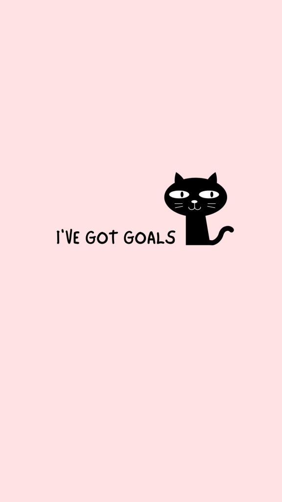 I've got goals