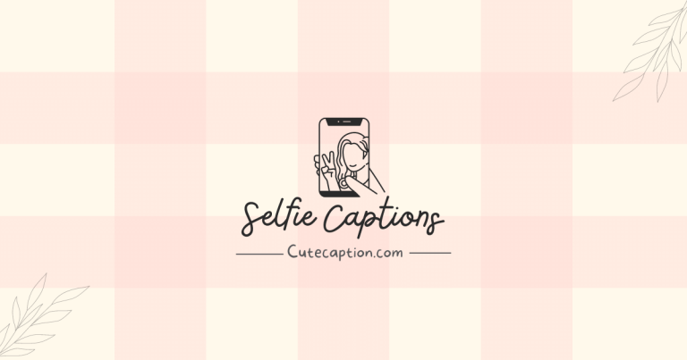 captions for selfies on Instagram