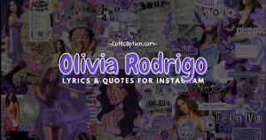 Olivia Rodrigo Lyrics and Quotes