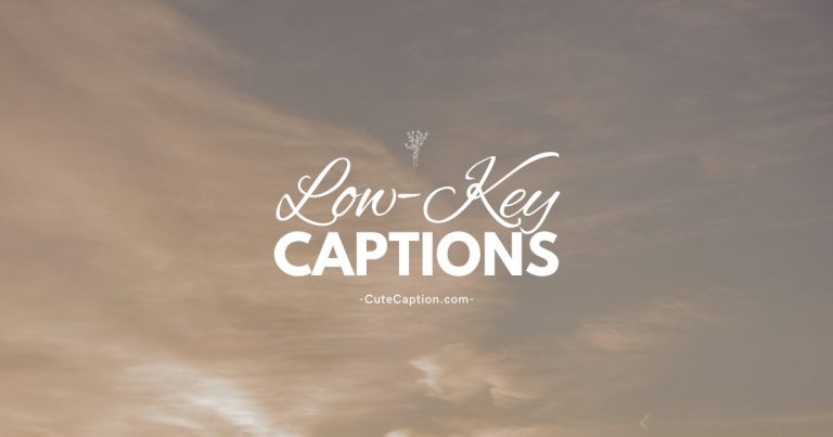 Low Key Captions