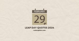 Leap Day Quotes for 2024
